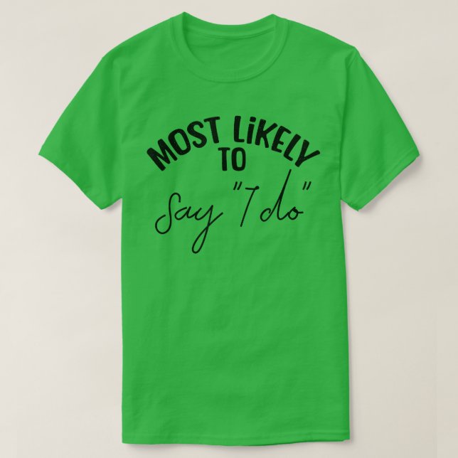 Camiseta La Divertida Novia Bachelorette Más Probable Sa (Diseño del anverso)