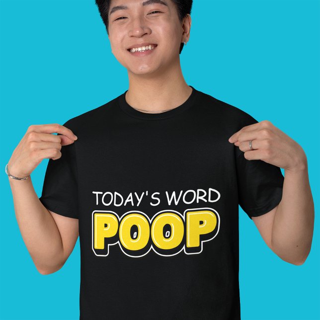 Camiseta La divertida tipografía de Word Poop de hoy (Subido por el creador)