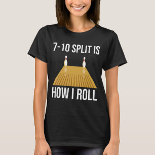 Camiseta La División De Bolas Es Cómo Me Lanza El Bowler