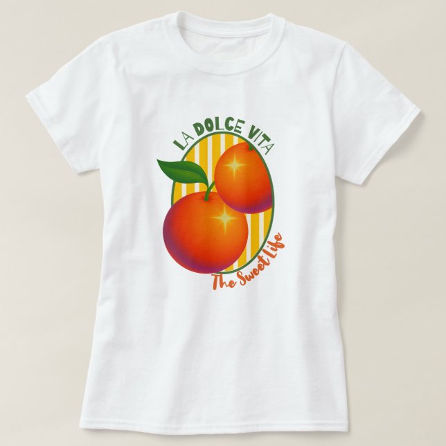 Camiseta La Dolce Vita Sweet Life Orange Fruit Retro (Diseño del anverso)