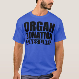 CAMISETA LA DONACIÓN DE ÓRGANOS SALVA VIDAS