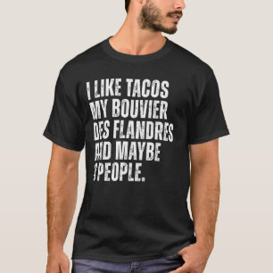 Camiseta La dueña del perro Bouvier Des Flandres Tacos Love