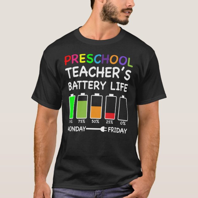 Camiseta La duración de la batería del profesor preescolar (Anverso)