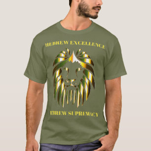 Camiseta La Ecellencia Hebrea Y La Supremacía Hebrea Desper