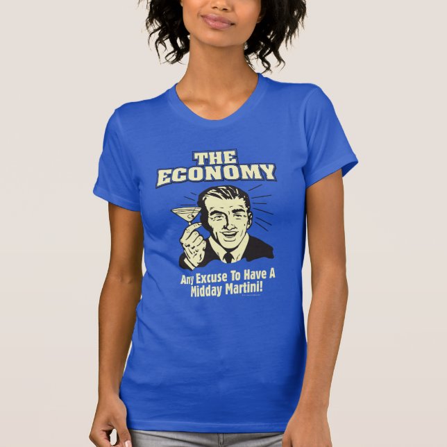 Camiseta La economía: Midday Martini (Anverso)