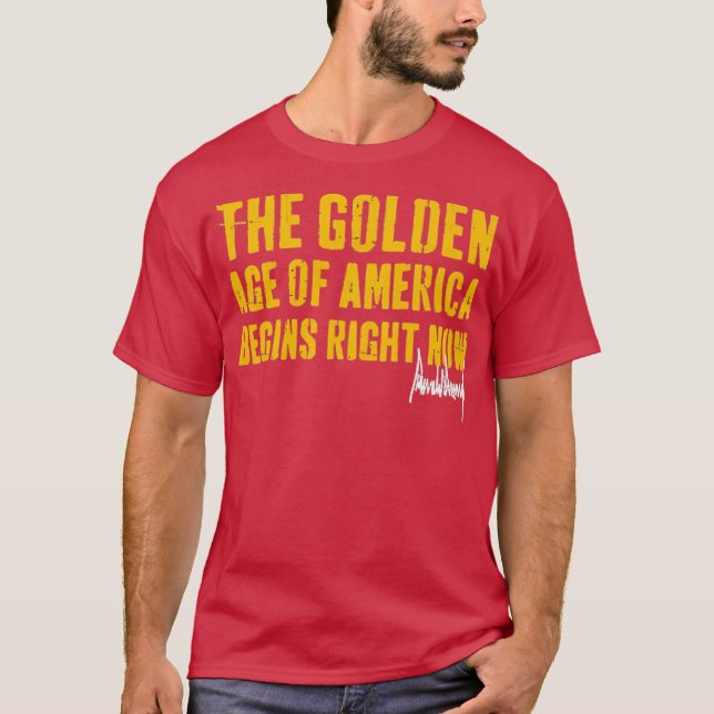 Camiseta La Edad De Oro De Los Estados Unidos Comienza Ahor (Anverso)