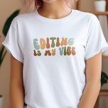 Camiseta La Edición Retro Groovy Es Mi Vibe, Editor<br><div class="desc">Camiseta de estilo retro 'Edición es mi vista',  para editores y correctores de texto.</div>