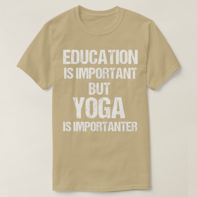 Camiseta La educación divertida es importante, pero importa (Diseño del anverso)