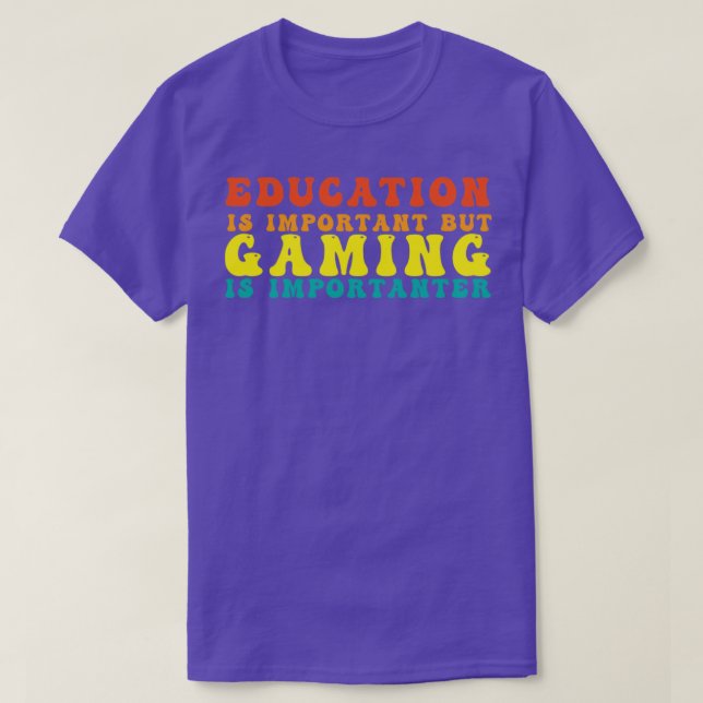 Camiseta La educación divertida es importante, pero los jue (Diseño del anverso)