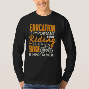 Camiseta La Educación En Ciclismo Es Importante En Biciclet
