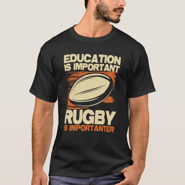 Camiseta La educación es importante el rugby, es importante (Anverso)