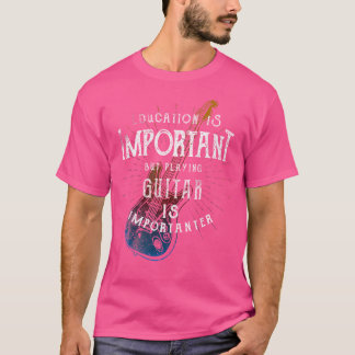 Camiseta La Educación Es Importante Jugar A Importador De G