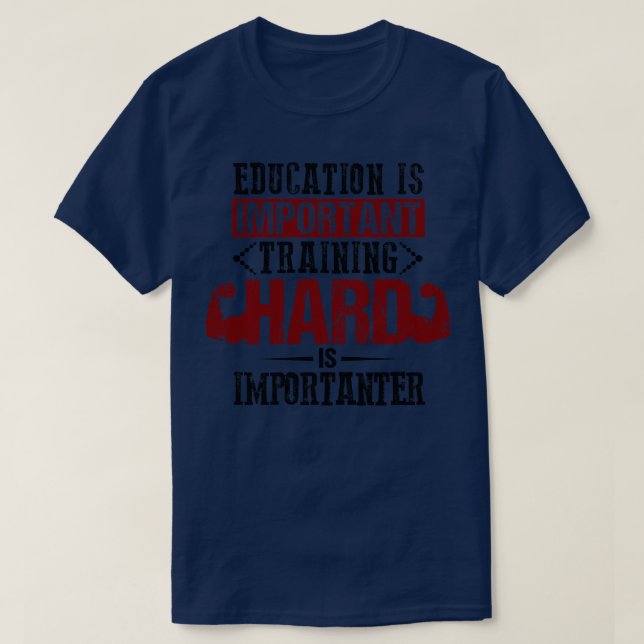 Camiseta La educación es importante La formación es importa (Diseño del anverso)