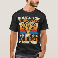 La educación es importante Los grandes bíceps son
