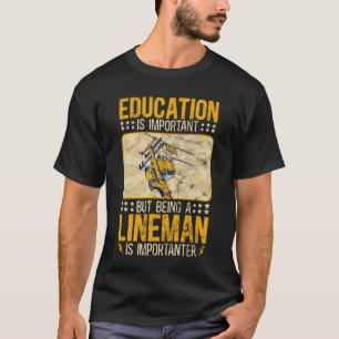 Camiseta La educación es importante para el hombre de línea