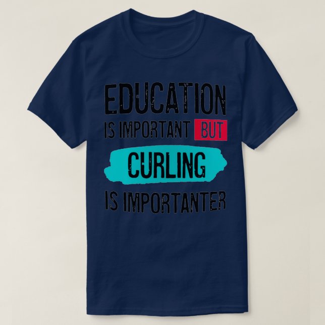 Camiseta La educación es importante, pero curar es importan (Diseño del anverso)