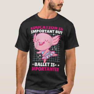 Camiseta La educación es importante, pero Danicer es import