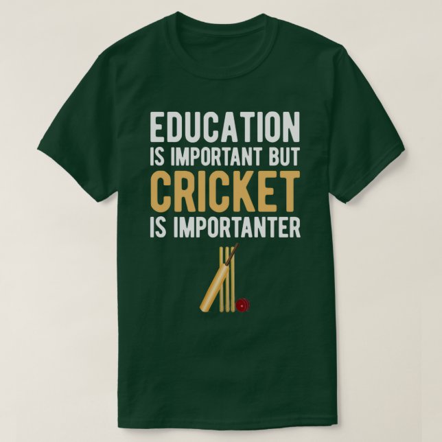 Camiseta La educación es importante, pero el críquet es imp (Diseño del anverso)