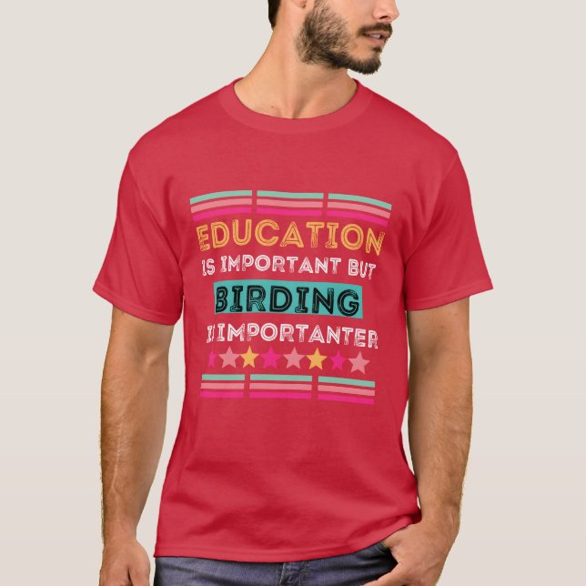 Camiseta La educación es importante, pero el envejecimiento (Anverso)