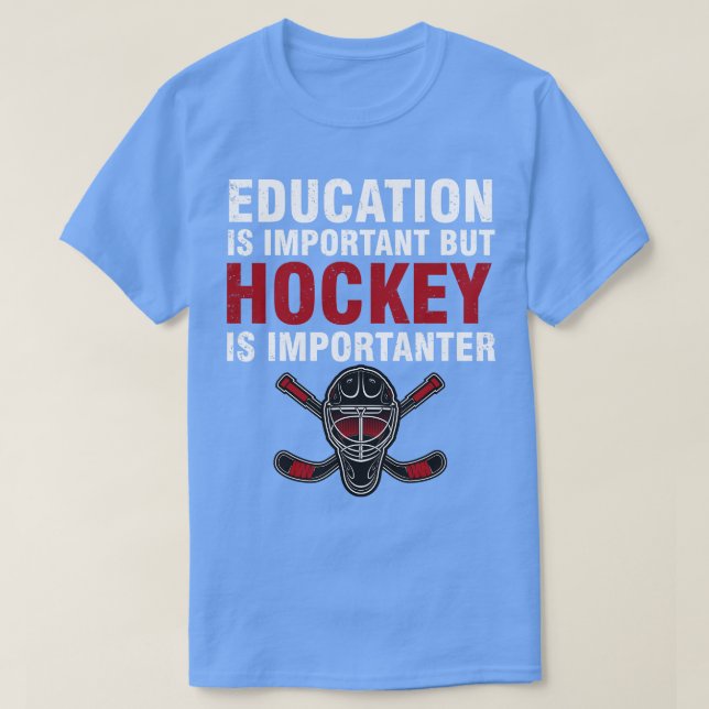Camiseta La educación es importante, pero el hockey es impo (Diseño del anverso)