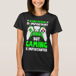 Camiseta La educación es importante, pero el juego es impor
