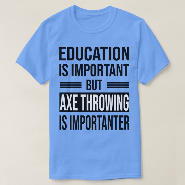 Camiseta La Educación Es Importante, Pero El Lanzamiento De (Diseño del anverso)