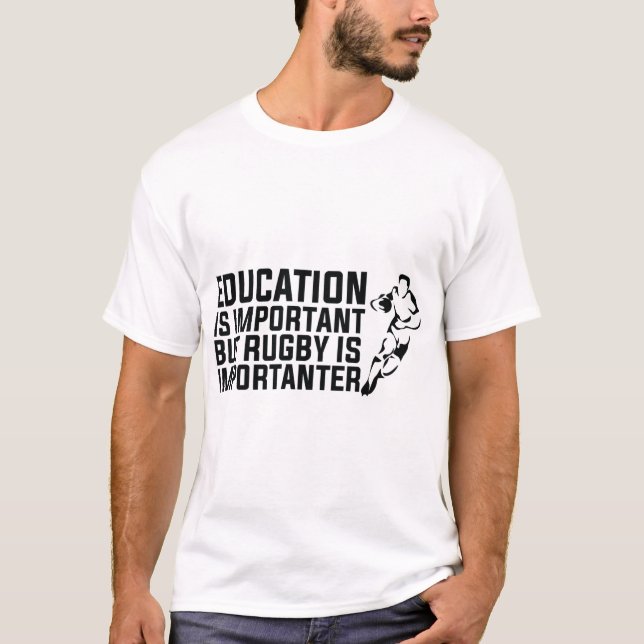 Camiseta la educación es importante, pero el rugby es impor (Anverso)