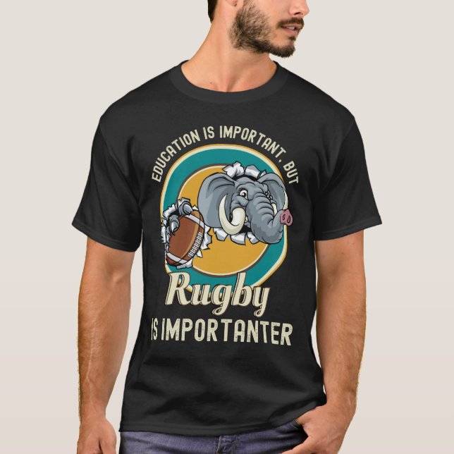 Camiseta La educación es importante, pero el rugby es impor (Anverso)