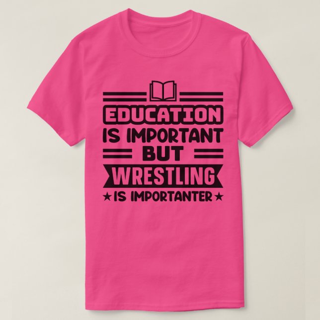 Camiseta La educación es importante, pero la lucha es impor (Diseño del anverso)