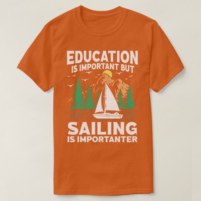 Camiseta La Educación Es Importante, Pero La Vela Es Import (Diseño del anverso)