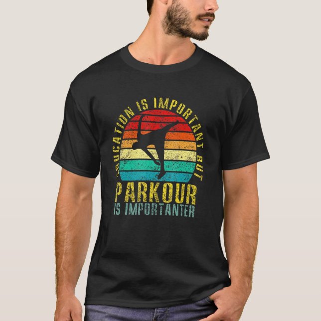 Camiseta La Educación Es Importante, Pero Parkour Es Import (Anverso)