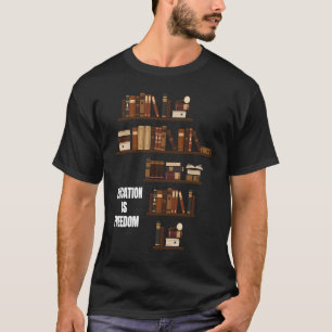 Camiseta La educación es libertad educadora Inspiradora neg