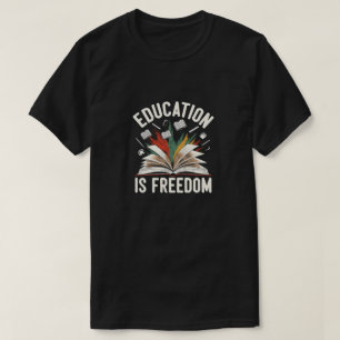 Camiseta La educación es libertad Libro abierto Aprendizaje