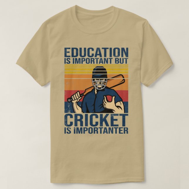 Camiseta La educación para decir cricket es importante pero (Diseño del anverso)