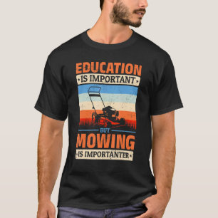 Camiseta La Educación Para La Oleada De Césped Es Important