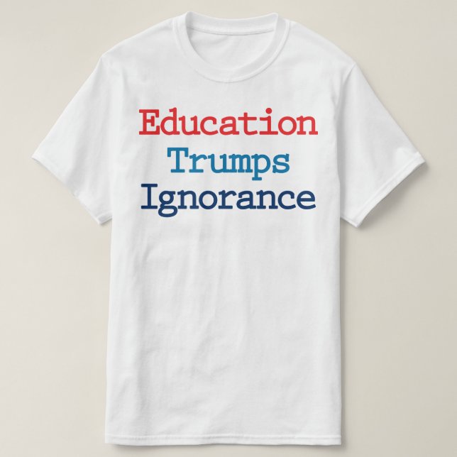 Camiseta La educación priva a la ignorancia - contra el pre (Diseño del anverso)