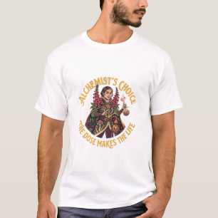 Camiseta La Elección del Alquimista La Dosis Hace el Veneno