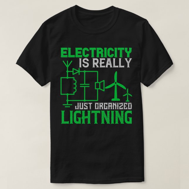 Camiseta La electricidad es simplemente un relámpago organi (Diseño del anverso)
