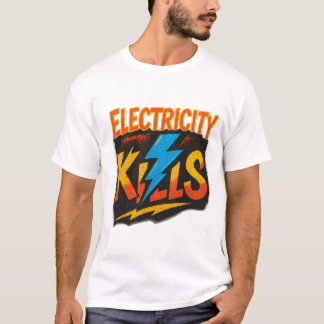 Camiseta La electricidad mata el audaz diseño del graffiti