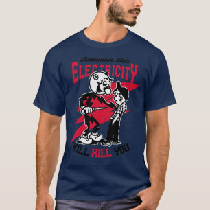Camiseta La electricidad te matará