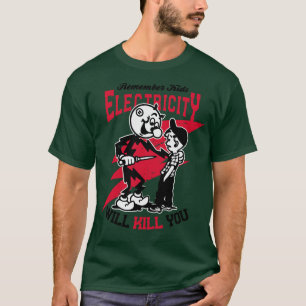 Camiseta La electricidad te matará