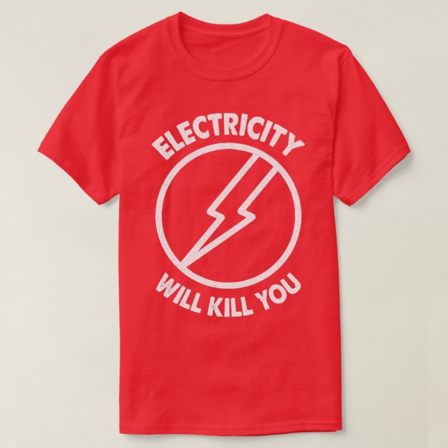 Camiseta La electricidad te matará a la tipografía (Diseño del anverso)