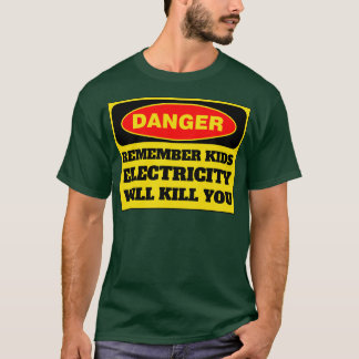 Camiseta La Electricidad Te Matará A Los Niños 6