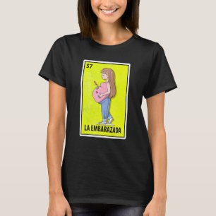 Camiseta La Embarazada Lotería de Parodia Mexicana 1