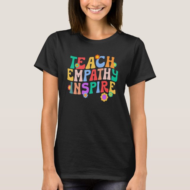 Camiseta La empatía de la enseñanza inspira a las profesora (Anverso)