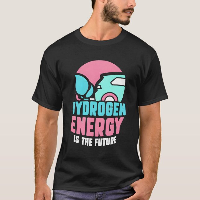 Camiseta La Energía Del Hidrógeno Es El Futuro Poder Híbrid (Anverso)