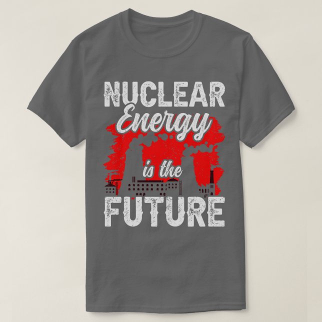 Camiseta La energía nuclear es el futuro Átomo de la planta (Diseño del anverso)