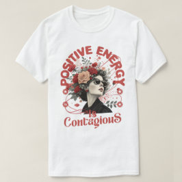 Camiseta La energía positiva es contagiosa - Ret floral vin