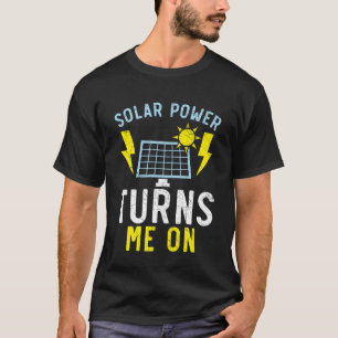 Camiseta La energía solar me pone en el pan solar de energí