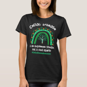 Camiseta La Enfermedad Celiaca Es Una Enfermedad Autoinmune